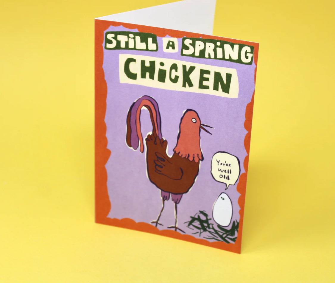 STILL A SPRING CHICKEN CARD