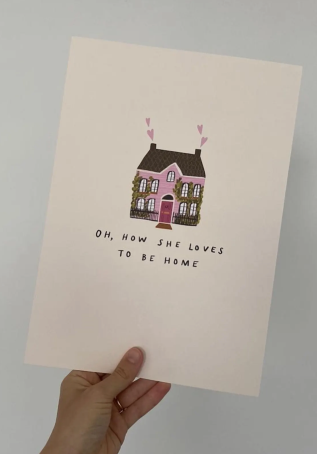 OH, HOW SHE LOVES TO BE HOME