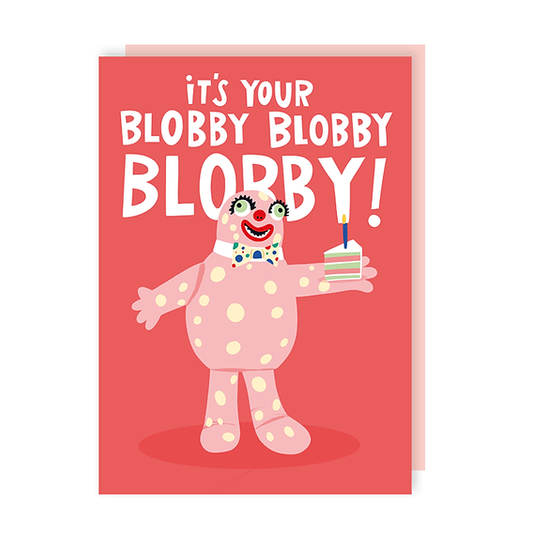 IT’S YOUR BLOBBY BLOBBY BLOBBY CARD