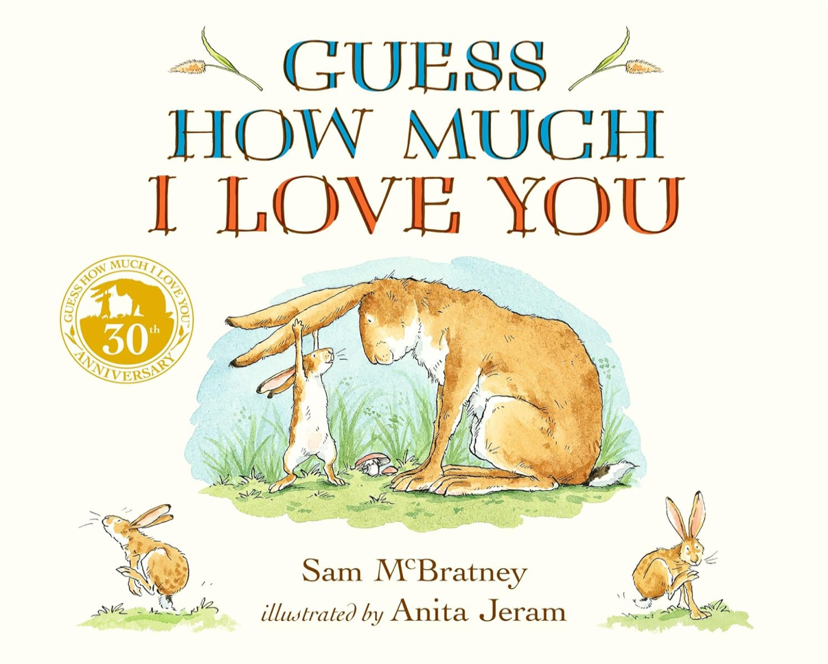 GUESS HOW MUCH I LOVE YOU