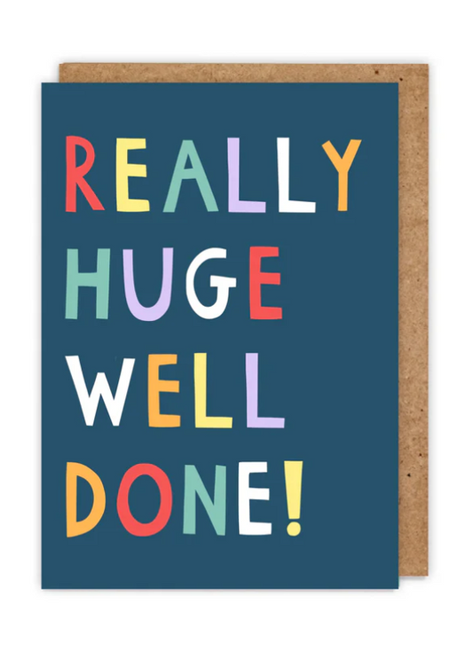 REALLY HUGE WELL DONE! - CARD
