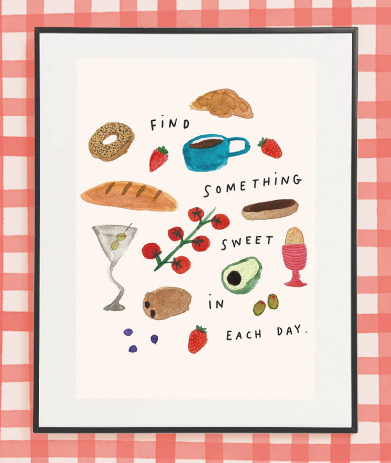 FIND SOMETHING SWEET IN EACH DAY.