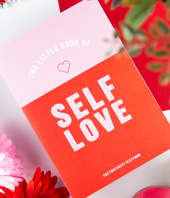 THE LITTLE BOOK OF SELF LOVE